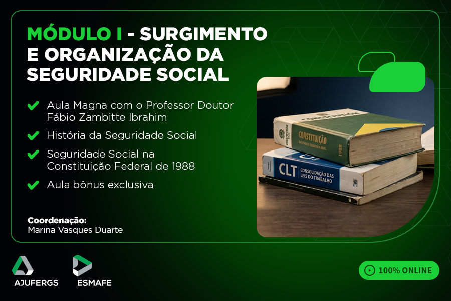 MODULO I - SURGIMENTO E ORGANIZAÇÃO DA SEGURIDADE SOCIAL