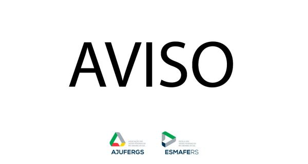 AVISO: Horário de funcionamento AJUFERGS e ESMAFE/RS nesta sexta-feira