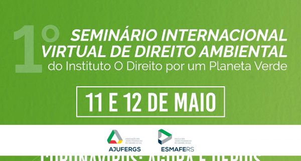 1º Seminário Internacional Virtual de Direito Ambiental acontece na próxima semana